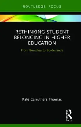 Carruthers Thomas |  Rethinking Student Belonging in Higher Education | Buch |  Sack Fachmedien