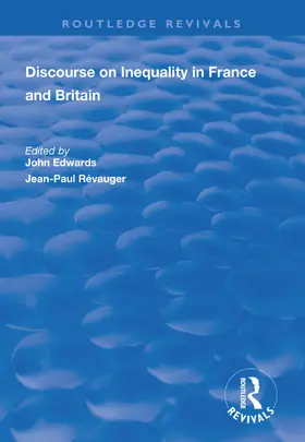 Edwards / Révauger | Discourse on Inequality in France and Britain | Buch | 978-1-138-31168-8 | www.sack.de
