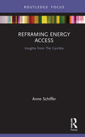 Schiffer |  Reframing Energy Access | Buch |  Sack Fachmedien