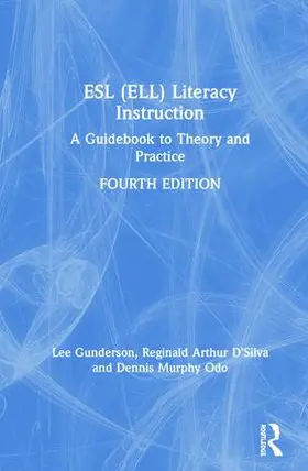 Gunderson / D'Silva / Murphy Odo |  ESL (ELL) Literacy Instruction | Buch |  Sack Fachmedien
