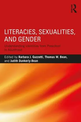 Guzzetti / Bean / Dunkerly-Bean |  Literacies, Sexualities, and Gender | Buch |  Sack Fachmedien