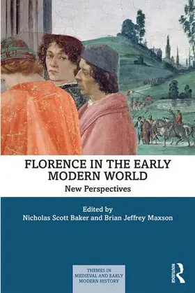 Scott Baker / Maxson |  Florence in the Early Modern World | Buch |  Sack Fachmedien