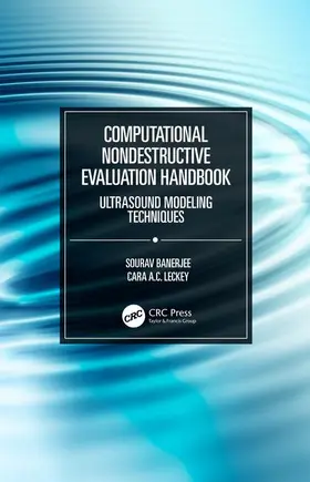 Banerjee / Leckey |  Computational Nondestructive Evaluation Handbook | Buch |  Sack Fachmedien