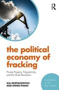 Murtazashvili / Piano |  The Political Economy of Fracking | Buch |  Sack Fachmedien