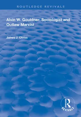 Chriss | Alvin W.Gouldner | Buch | 978-1-138-31487-0 | www.sack.de