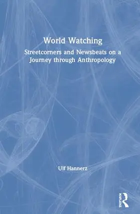 Hannerz |  World Watching | Buch |  Sack Fachmedien