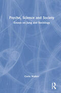 Walker |  Psyche, Science and Society | Buch |  Sack Fachmedien
