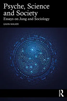 Walker |  Psyche, Science and Society | Buch |  Sack Fachmedien