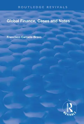 Carrada-Bravo | Global Finance, Cases and Notes | Buch | 978-1-138-31558-7 | www.sack.de