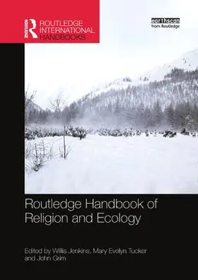 Jenkins / Tucker / Grim |  Routledge Handbook of Religion and Ecology | Buch |  Sack Fachmedien
