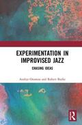 Onsman / Burke |  Experimentation in Improvised Jazz | Buch |  Sack Fachmedien