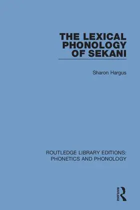 Hargus |  The Lexical Phonology of Sekani | Buch |  Sack Fachmedien