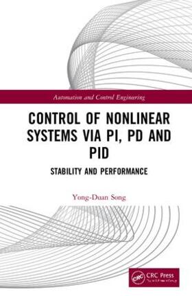 Song |  Control of Nonlinear Systems via PI, PD and PID | Buch |  Sack Fachmedien