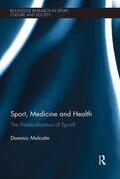 Malcolm |  Sport, Medicine and Health | Buch |  Sack Fachmedien