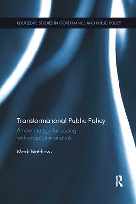 Matthews | Transformational Public Policy | Buch | 978-1-138-31787-1 | sack.de