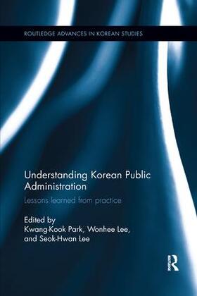 Park / Lee | Understanding Korean Public Administration | Buch | 978-1-138-31799-4 | sack.de