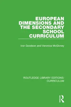 Goodson / McGivney |  European Dimensions and the Secondary School Curriculum | Buch |  Sack Fachmedien