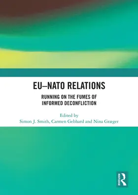 Smith / Gebhard / Graeger |  EU-NATO Relations | Buch |  Sack Fachmedien