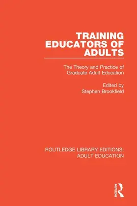 Brookfield |  Training Educators of Adults | Buch |  Sack Fachmedien