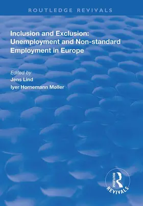 Lind / Møller |  Inclusion and Exclusion: Unemployment and Non-standard Employment in Europe | Buch |  Sack Fachmedien