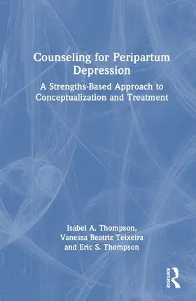 Thompson / Teixeira |  Counseling for Peripartum Depression | Buch |  Sack Fachmedien