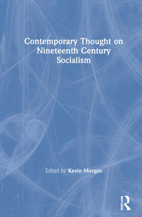 Morgan |  Contemporary Thought on Nineteenth Century Socialism | Buch |  Sack Fachmedien
