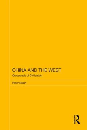 Nolan | China and the West | Buch | 978-1-138-32128-1 | sack.de