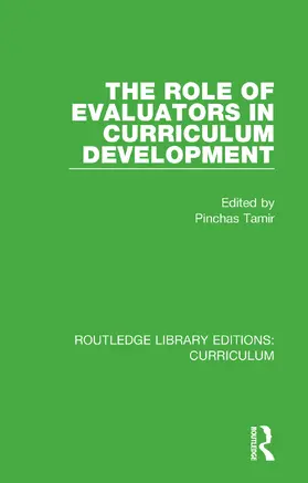 Tamir |  The Role of Evaluators in Curriculum Development | Buch |  Sack Fachmedien