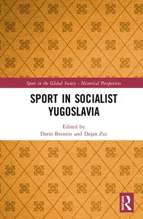 Brentin / Zec | Sport in Socialist Yugoslavia | Buch | 978-1-138-32237-0 | sack.de