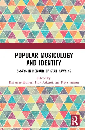 Hansen / Askerøi / Jarman |  Popular Musicology and Identity | Buch |  Sack Fachmedien
