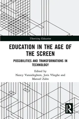Vansieleghem / Vlieghe / Zahn |  Education in the Age of the Screen | Buch |  Sack Fachmedien