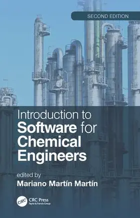 Martin / Martín |  Introduction to Software for Chemical Engineers, Second Edition | Buch |  Sack Fachmedien