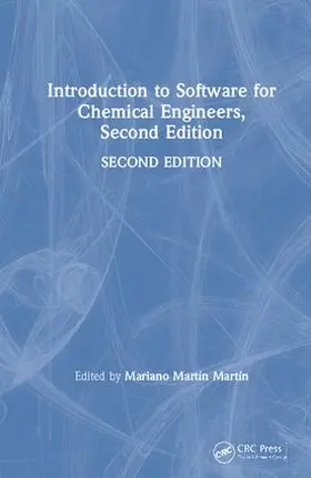 Martín | Introduction to Software for Chemical Engineers, Second Edition | Buch | 978-1-138-32422-0 | sack.de