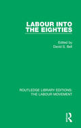 Bell |  Labour into the Eighties | Buch |  Sack Fachmedien