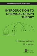 Wagner / Wang |  Introduction to Chemical Graph Theory | Buch |  Sack Fachmedien