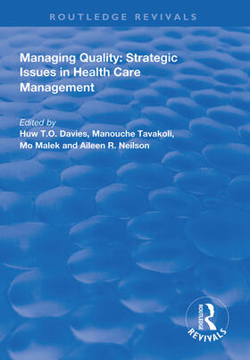 Davies / Tavakoli / Malek |  Managing Quality: Strategic Issues in Health Care Management | Buch |  Sack Fachmedien