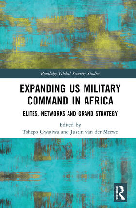 Gwatiwa / van der Merwe | Expanding US Military Command in Africa | Buch | sack.de