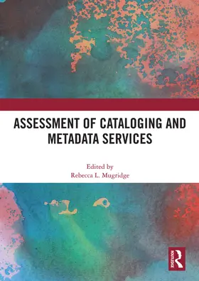 Mugridge |  Assessment of Cataloging and Metadata Services | Buch |  Sack Fachmedien