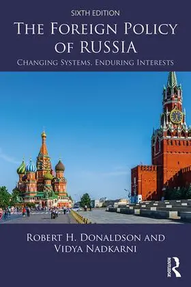 Donaldson / Nadkarni |  The Foreign Policy of Russia | Buch |  Sack Fachmedien