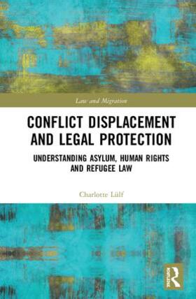 Lülf | Conflict Displacement and Legal Protection | Buch | 978-1-138-32683-5 | sack.de
