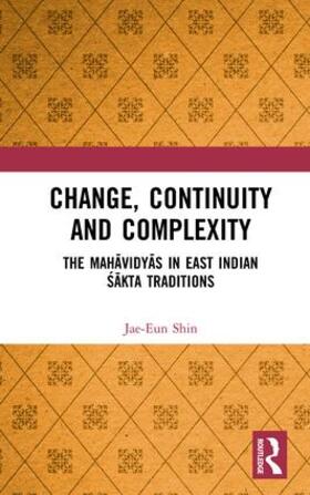 Shin | Change, Continuity and Complexity | Buch | 978-1-138-32690-3 | sack.de