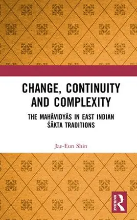 Shin | Change, Continuity and Complexity | Buch | 978-1-138-32690-3 | sack.de