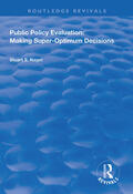 Nagel |  Public Policy Evaluation: Making Super-Optimum Decisions | Buch |  Sack Fachmedien
