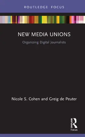 Cohen / de Peuter |  New Media Unions | Buch |  Sack Fachmedien