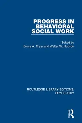 Thyer / Hudson |  Progress in Behavioral Social Work | Buch |  Sack Fachmedien