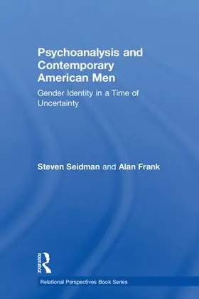 Seidman / Frank |  Psychoanalysis and Contemporary American Men | Buch |  Sack Fachmedien