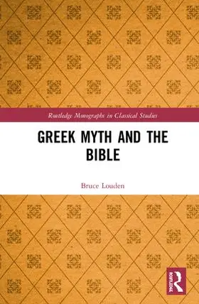 Louden |  Greek Myth and the Bible | Buch |  Sack Fachmedien