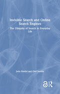 Haider / Sundin |  Invisible Search and Online Search Engines | Buch |  Sack Fachmedien