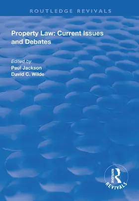 Jackson / Wilde |  Property Law: Current Issues and Debates | Buch |  Sack Fachmedien
