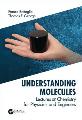 Battaglia / George |  Understanding Molecules | Buch |  Sack Fachmedien